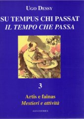 book Su tempus chi passat. Vol. III - Artis e fainas