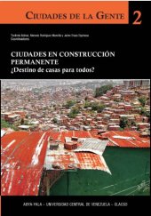 book Ciudades en construcción permanente. ¿Destino de casas para todos?