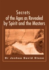 book Secrets of the Ages as Revealed by Spirit and the Masters