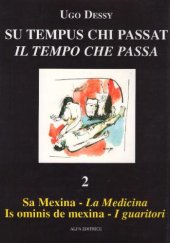 book Su tempus chi passat. Vol. II - Sa mexina/Is ominis de mexina