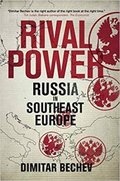 book Rival Power: Russia in Southeast Europe