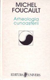 book Arheologia cunoașterii