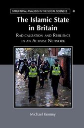 book The Islamic State in Britain: Radicalization and Resilience in an Activist Network