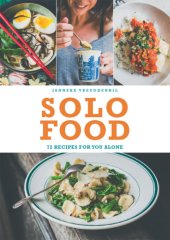 book Solo Food: 72 Recipes for You Alone