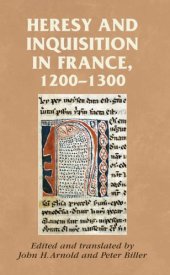 book Heresy and Inquisition in France, 1200–1300