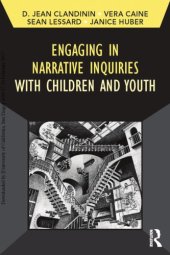 book Engaging in Narrative Inquiries with Children and Youth