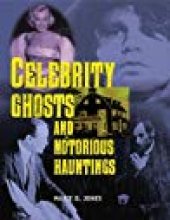 book Celebrity Ghosts and Notorious Hauntings