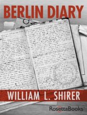 book Berlin Diary: The Journal of a Foreign Correspondent, 1934–1941