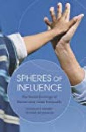 book Spheres of Influence: The Social Ecology of Racial and Class Inequality