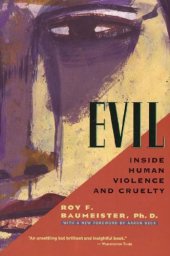 book Evil: Inside Human Violence and Cruelty