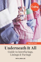 book Underneath It All: Guide to Interfacings, Linings & Facings (Bluprint, Craftsy)