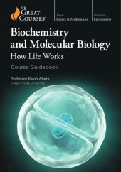 book Biochemistry and Molecular Biology: How Life Works