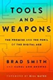 book Tools and Weapons: The Promise and the Peril of the Digital Age