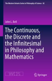 book The Continuous, the Discrete and the Infinitesimal in Philosophy and Mathematics