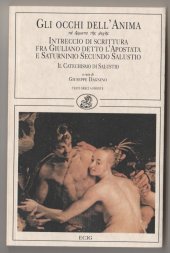 book Gli occhi dell'anima. Intreccio di scrittura fra Giuliano detto l'Apostata e Saturnino Secundo Salustio. Il catechismo di Salustio