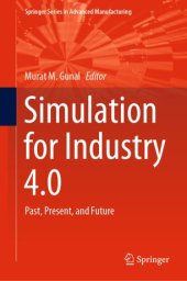 book Simulation for Industry 4.0: Past, Present, and Future