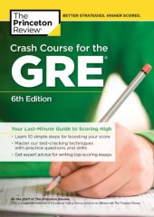 book Crash Course for the GRE: Your Last-Minute Guide to Scoring High