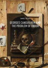 book Georges Canguilhem and the Problem of Error