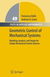 book Geometric Control of Mechanical Systems: Modeling, Analysis, and Design for Simple Mechanical Control Systems