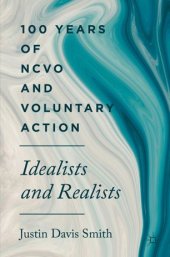 book 100 Years of NCVO and Voluntary Action: Idealists and Realists