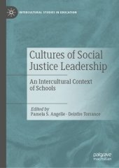 book Cultures of Social Justice Leadership: An Intercultural Context of Schools