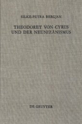 book Theodoret von Cyrus und der Neunizänismus: Aspekte der Altkirchlichen Trinitätslehre