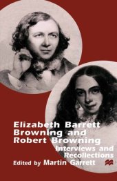 book Elizabeth Barrett Browning and Robert Browning: Interviews and Recollections