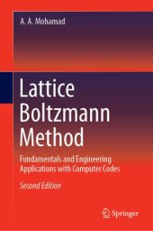 book Lattice Boltzmann Method: Fundamentals and Engineering Applications with Computer Codes