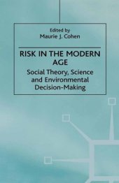 book Risk in the Modern Age: Social Theory, Science and Environmental Decision-Making