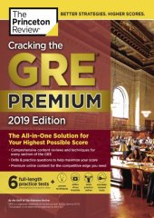 book Cracking the GRE Premium Edition with 6 Practice Tests, 2019: The All-in-One Solution for Your Highest Possible Score