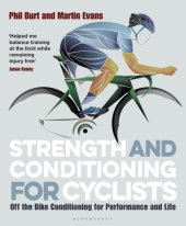 book Strength and Conditioning for Cyclists Off the Bike Conditioning for Performance and Life