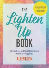 book The Lighten Up Book Affirmations and Insights to Inspire Health and Happiness