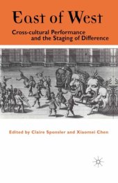 book East of West: Cross-Cultural Performance and the Staging of Difference