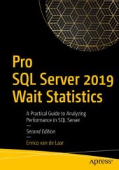 book Pro SQL Server 2019 Wait Statistics: A Practical Guide to Analyzing Performance in SQL Server