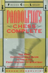 book Pandolfini’s chess complete : the most comprehensive guide to the game, from history to strategy