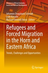 book Refugees and Forced Migration in the Horn and Eastern Africa: Trends, Challenges and Opportunities