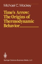 book Time’s Arrow: The Origins of Thermodynamic Behavior