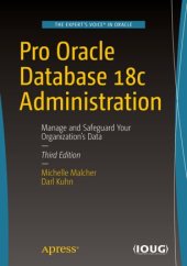 book Pro Oracle Database 18c Administration: Manage and Safeguard Your Organization’s Data