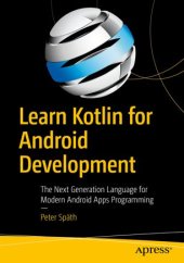 book Learn Kotlin for Android Development: The Next Generation Language for Modern Android Apps Programming