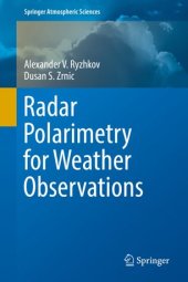 book Radar Polarimetry for Weather Observations