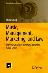 book Music, Management, Marketing, and Law: Interviews Across the Music Business Value Chain