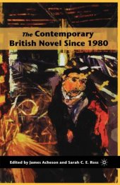 book The Contemporary British Novel Since 1980