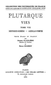 book Plutarque: Vies. Tome VIII : Sertorius-Eumène. Agésilas-Pompée