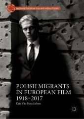 book Polish Migrants in European Film 1918–2017