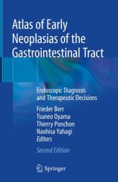 book Atlas of Early Neoplasias of the Gastrointestinal Tract: Endoscopic Diagnosis and Therapeutic Decisions