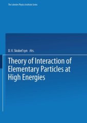 book Theory of Interaction of Elementary Particles at High Energies