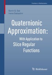 book Quaternionic Approximation: With Application to Slice Regular Functions