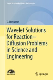 book Wavelet Solutions for Reaction–Diffusion Problems in Science and Engineering