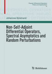 book Non-Self-Adjoint Differential Operators, Spectral Asymptotics and Random Perturbations