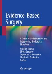 book Evidence-Based Surgery: A Guide to Understanding and Interpreting the Surgical Literature